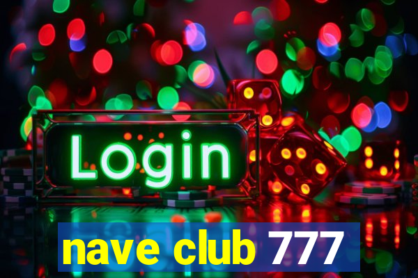 nave club 777